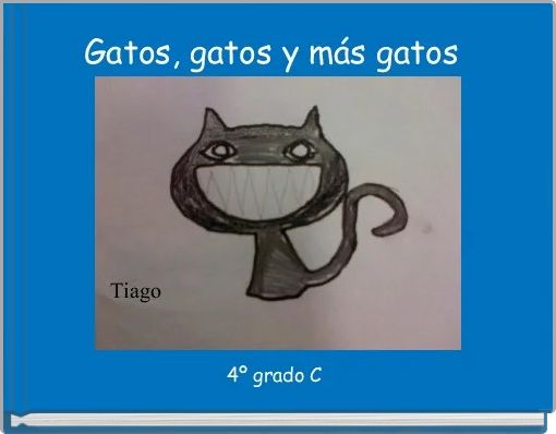 Front cover of 'Gatos, gatos y más gatos ' 