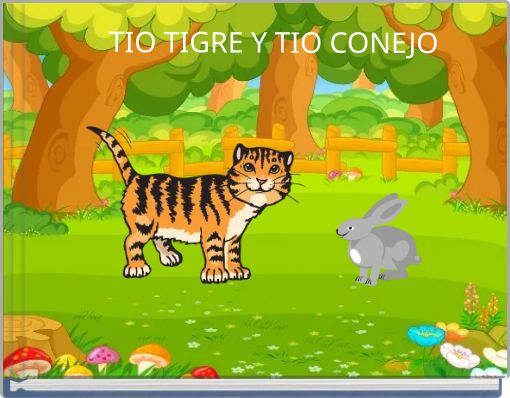 TIO TIGRE Y TIO CONEJO