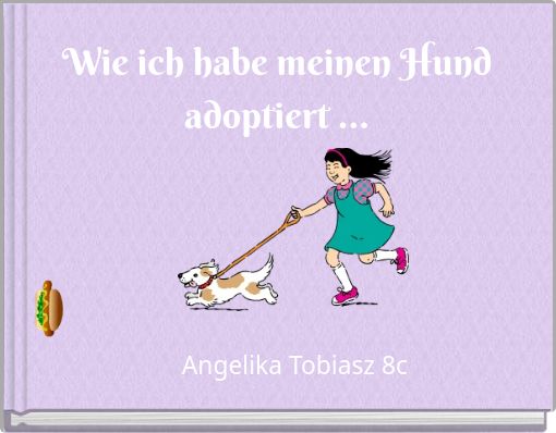Wie ich habe meinen Hund adoptiert ...