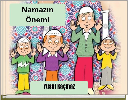 Namazın &Ouml;nemi