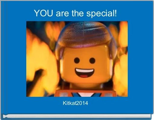 YOU are the special! 