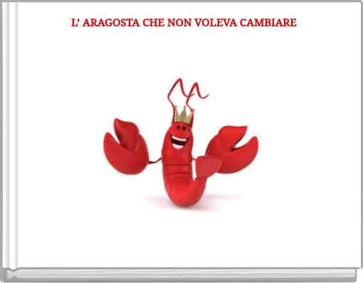 L&rsquo; ARAGOSTA CHE NON VOLEVA CAMBIARE Practice Book