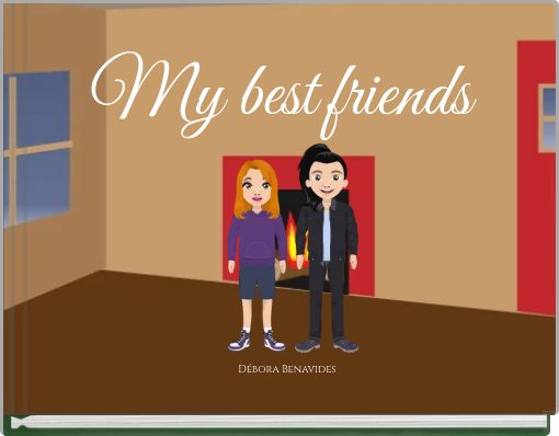 My best friends