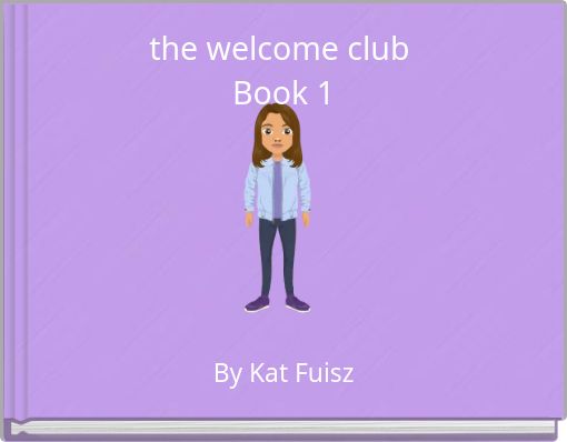 Front cover of 'the welcome club Book 1' 