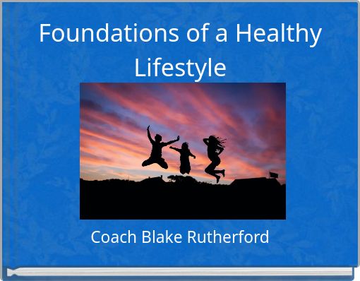 Foundations of a Healthy Lifestyle