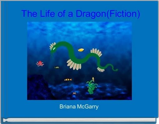  The Life of a Dragon(Fiction)