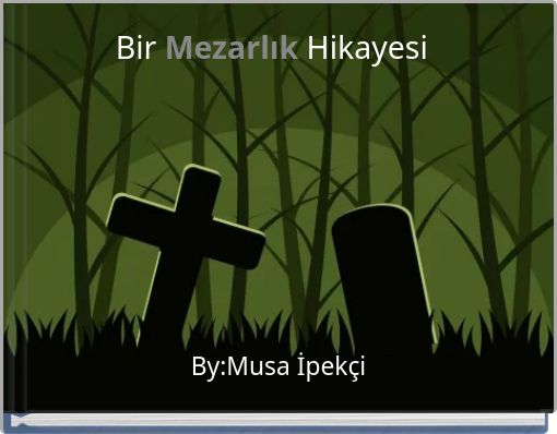 Bir Mezarlık Hikayesi