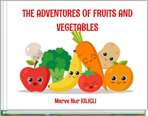 Front cover of 'THE ADVENTURES OF FRUITS AND VEGETABLES' 