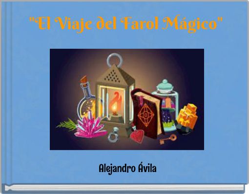 "El Viaje del Farol M&aacute;gico"