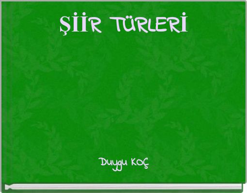 ŞİİR TÜRLERİ