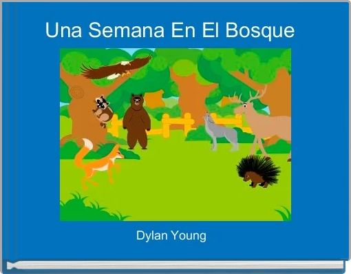 Front cover of 'Una Semana En El Bosque  ' 