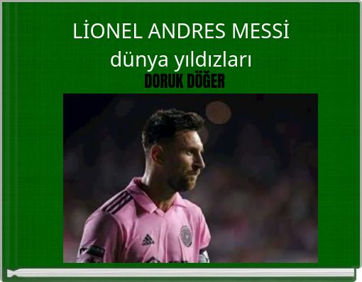 LİONEL ANDRES MESSİ dünya yıldızları