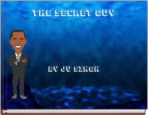 The secret guy
