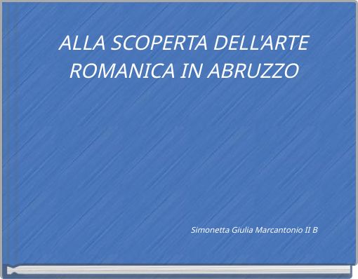ALLA SCOPERTA DELL'ARTE ROMANICA IN ABRUZZO
