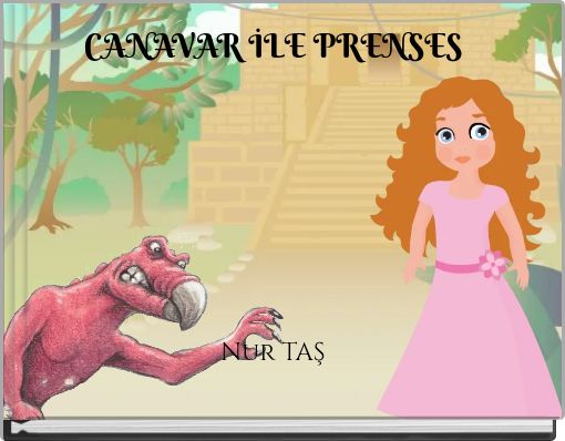 CANAVAR İLE PRENSES