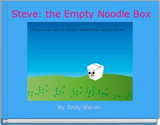 Front cover of ' Steve: the Empty Noodle Box' 