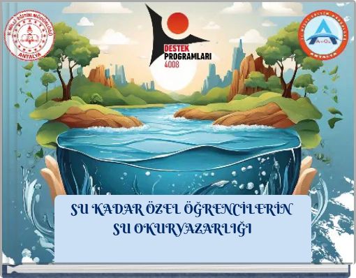 SU KADAR ÖZEL ÖĞRENCİLERİN SU OKURYAZARLIĞI