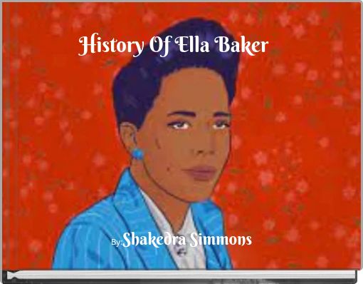 History Of Ella Baker