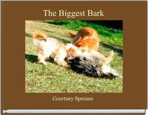 Front cover of 'The Biggest Bark ' 