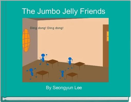 The Jumbo Jelly Friends 