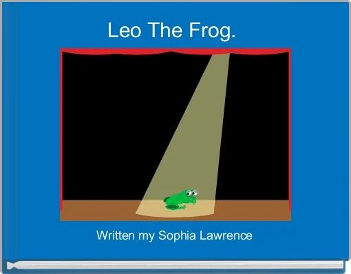 Leo The Frog. 