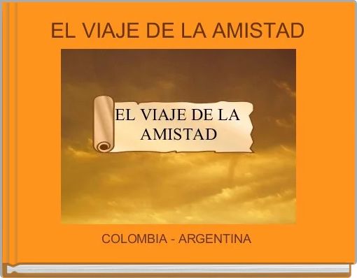 EL VIAJE DE LA AMISTAD