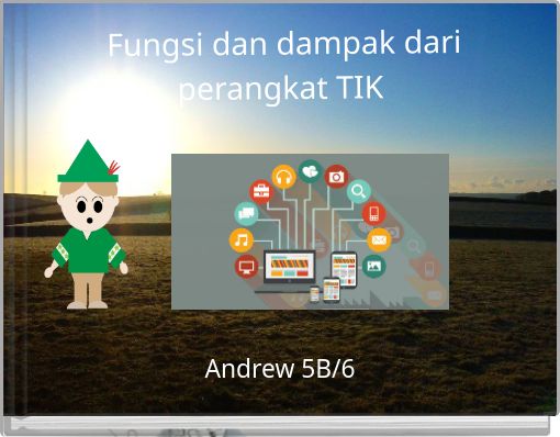Fungsi dan dampak dari perangkat TIK