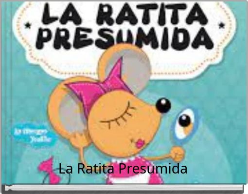La Ratita Presumida