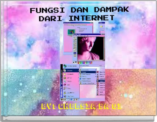 FUNGSI DAN DAMPAK DARI INTERNET