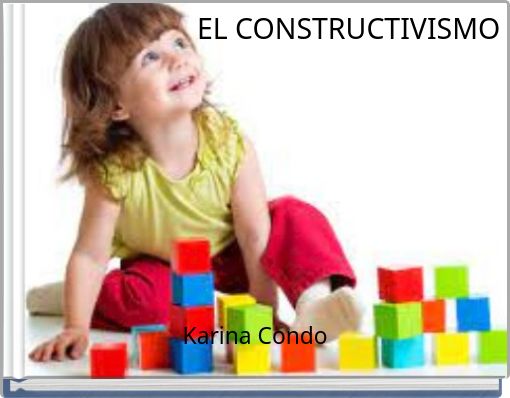 EL CONSTRUCTIVISMO