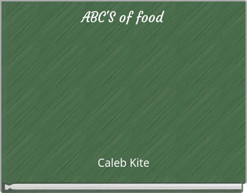 ABC'S of food
