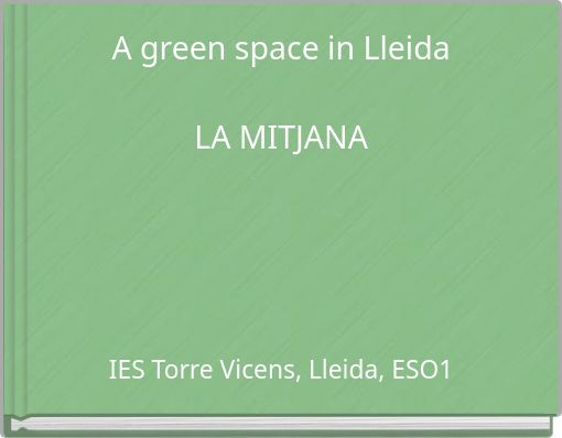 A green space in Lleida LA MITJANA