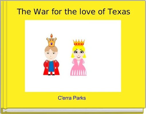 Front cover of 'The War for the love of Texas' 