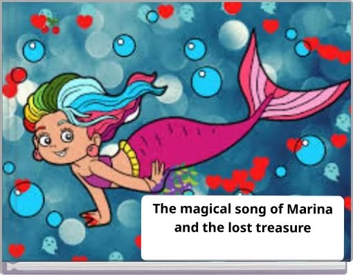 The magical song of Marina and the lost treasure