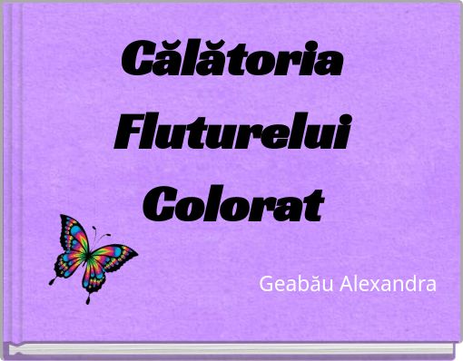 Călătoria Fluturelui Colorat
