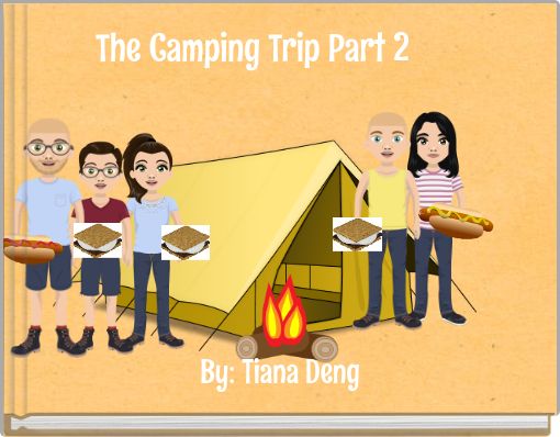 The Camping Trip Part 2