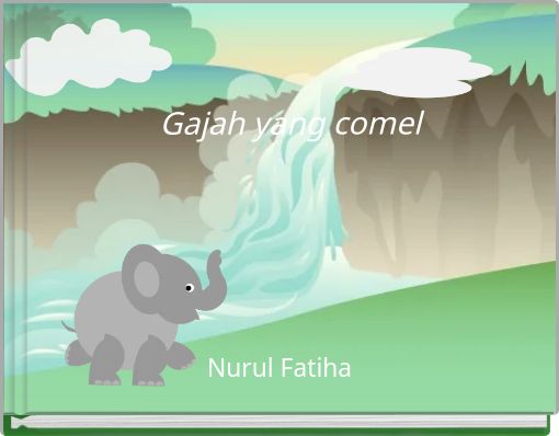 Gajah yang comel