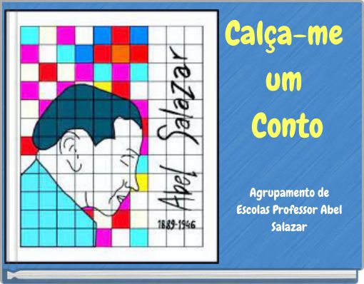 Cal&ccedil;a-me um Conto