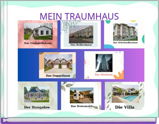 MEIN TRAUMHAUS