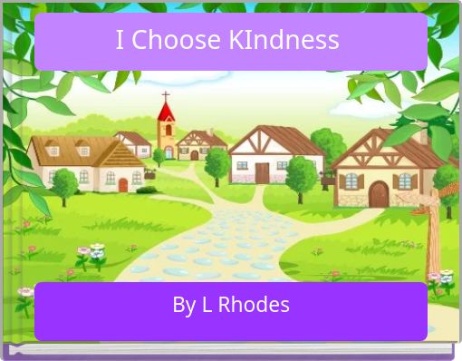 I Choose KIndness