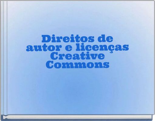Direitos de autor e licenças Creative Commons