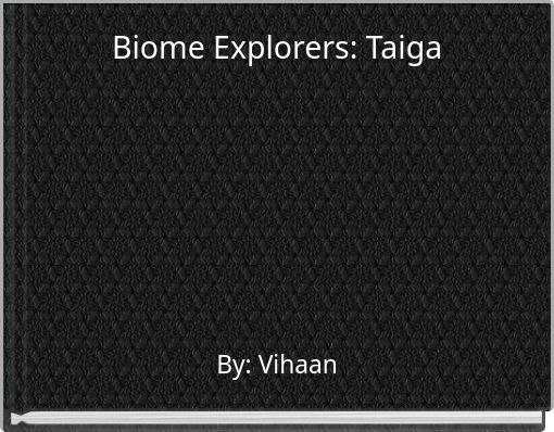 Biome Explorers: Taiga