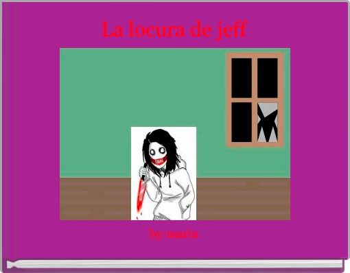 Front cover of 'La locura de jeff ' 