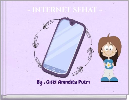 ~ INTERNET SEHAT ~