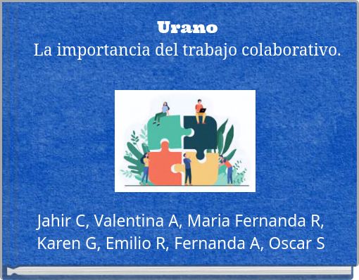 Urano La importancia del trabajo colaborativo.