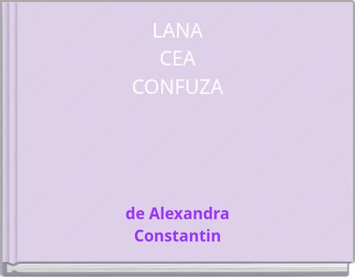 LANA CEA CONFUZA