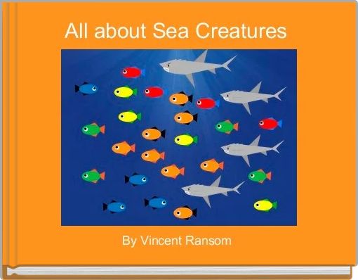 All about Sea Creatures 