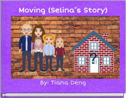 Moving (Selina’s Story)