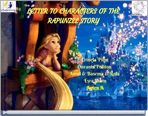 LETTER TO CHARACTERS OF THE RAPUNZEL STORY