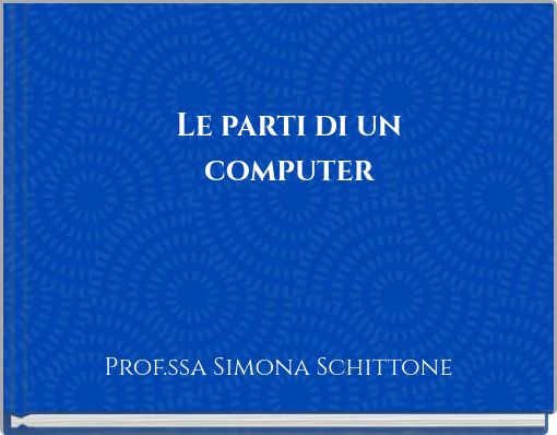 Le parti di un computer